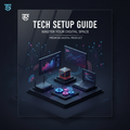 Tech Setup Guide